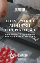 Carregar imagem no visualizador da galeria, Seladora a Vácuo (Vacuum X) + BRINDE EBOOK GRÁTIS
